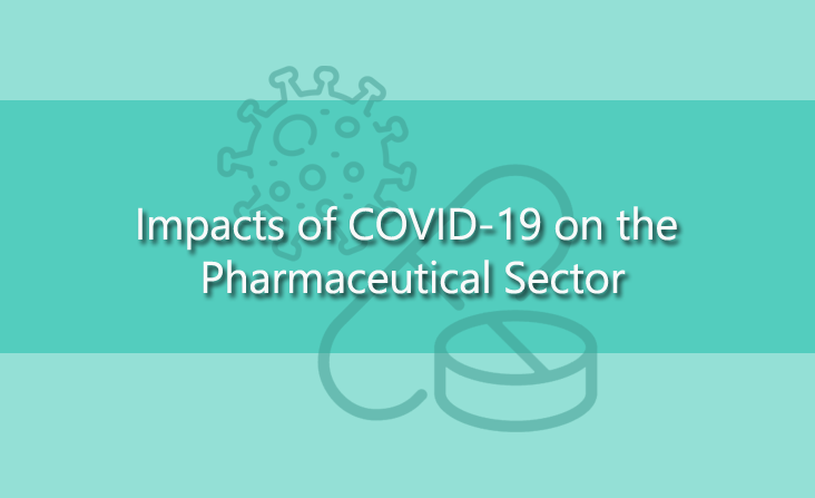 Impacts of COVID-19 on the Pharmaceutical Sector